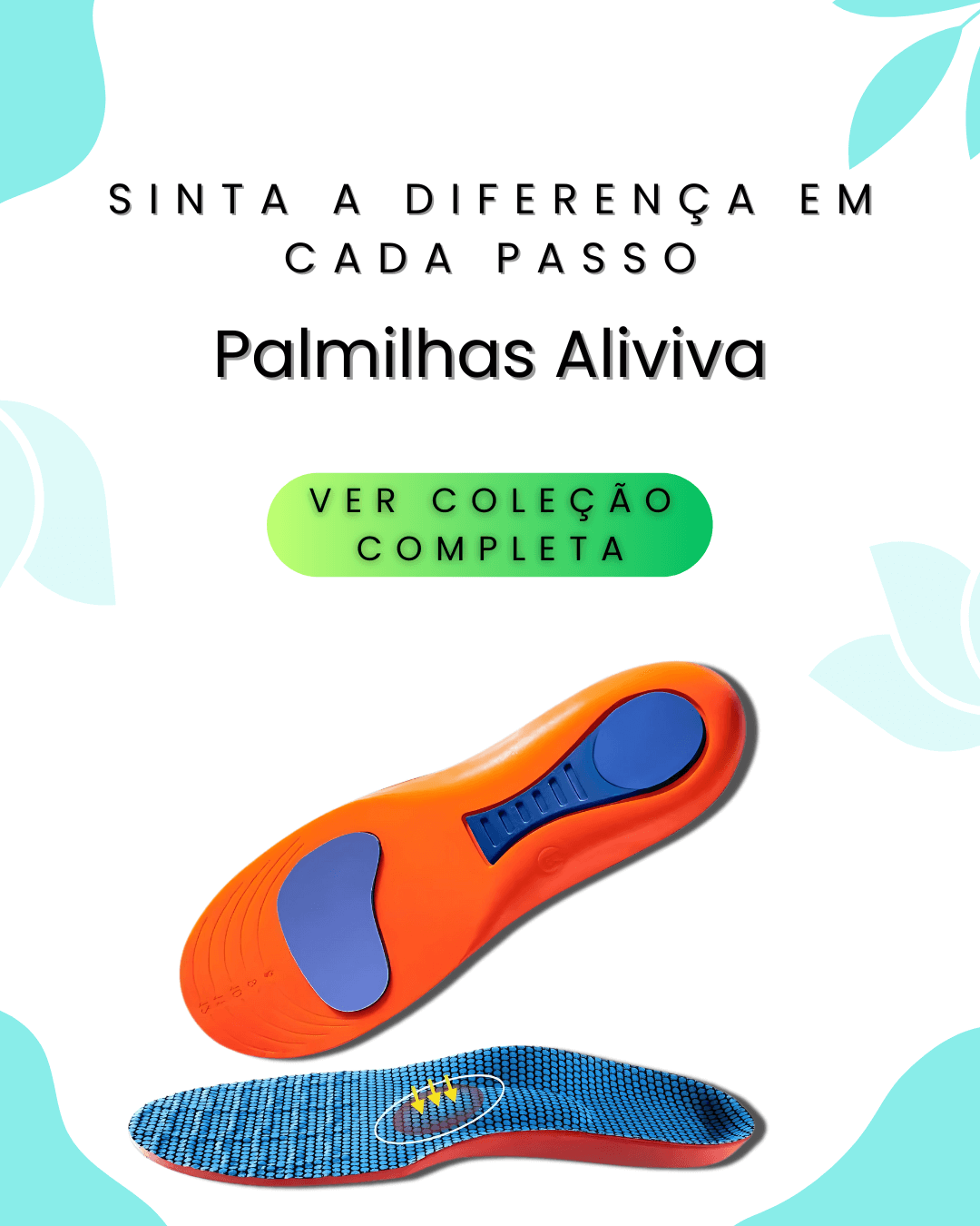 COLEÇÃO PALMILHA ALIVIVA